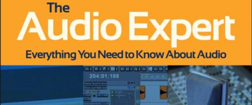 The Audio Expert by Ethan Winer – A great read for musicians and music producers